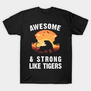 Tiger Awesome and Strong Like Tigers Vintage Sunset Theme T-Shirt